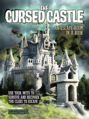 The Cursed Castle: An Escape Room in a Book: Use Your Wits to Survive and De...