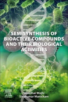 Semisynthesis of Bioactive Compounds and Their Biological Activities, Paperba...