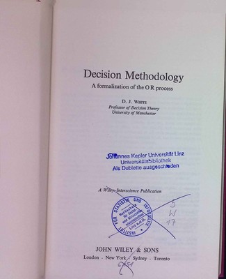 Decision Methodology: Formalization of the Operational Research Process. White, 
