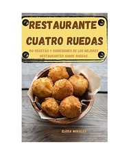 RESTAURANTE  CUATRO  RUEDAS, Eloisa Morales