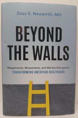 BEYOND THE WALLS book Megatrends Movements Transforming American Healthcare