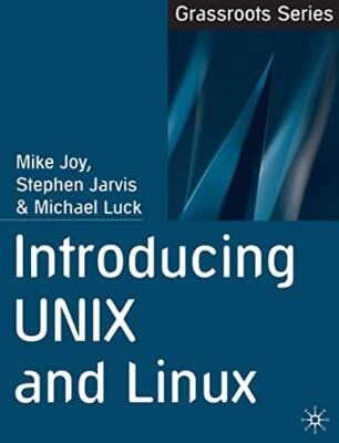 Einführung in UNIX und Linux von Mike Joy, Michael Luck, Stephen Jarvis...