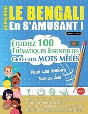 Apprendre Le Bengali En s'Amusant - Pour Les Enfants: Tous Les ?ges - ?tudiez 10