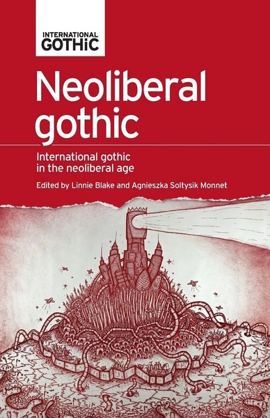 Linnie Blake (U. A.) | Neoliberal Gothic | Taschenbuch | Englisch (2019)-image