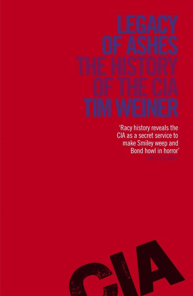 Legacy Of Ashes | The History Of The CIA | Tim Weiner | Taschenbuch | Englisch-image