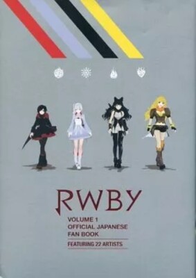 アート・デザイン・音楽 RWBY VOLUME 1 OFFICIAL JAPANESE FAN BOOK RWBY VOLUME1 OFFICIAL JAPANESE FAN BOOK FEATURING 22 ARTISTS Japan