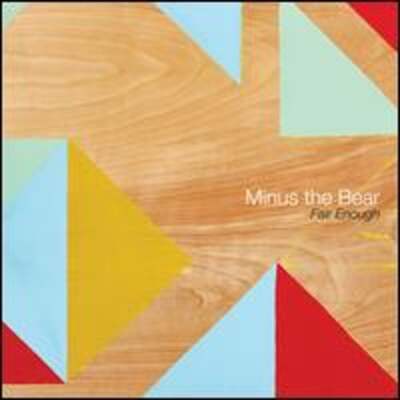 Fair Enough by Minus the Bear: New