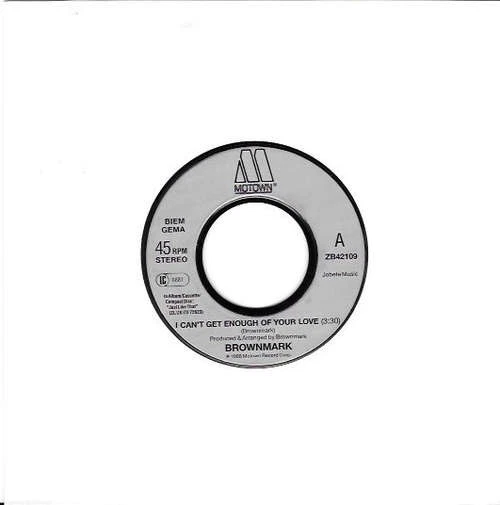 Brownmark - I Can't Get Enough Of Your Love Funk / Soul S 7" Schallplatte 42836 - Bild 3 von 4