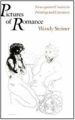 Pictures of Romance: Form against - Hardcover, by Steiner Wendy - Very Good
