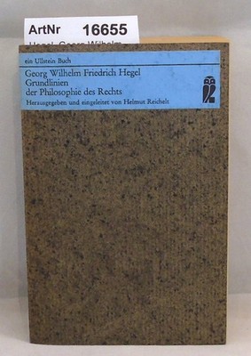 Hegel, Georg Wilhelm Friedrich: Grundlinien der Philosophie des Rechts oder Natu