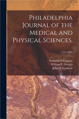 Philadelphia Journal of the Medical and Physical Sciences.; v.10, (1825) (Paperb
