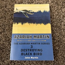 Azariah Martin Book 3 Destroying Black Bird By John Martin Signed w/ Map Insert 
