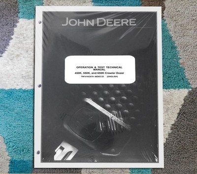 John Deere 450K 550K 650K Crawler Operation & Test Service Manual TM14162X19