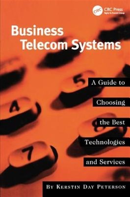 Business-Telekommunikationssysteme: Ein Leitfaden für die Auswahl der besten Technologien und Dienste...