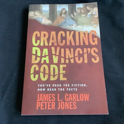 Cracking Da Vinci's Code by Peter Jones and James L. Garlow (2004 Trade PB) NEW!