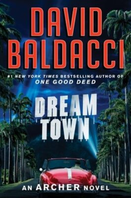 Dream Town by David Baldacci: New