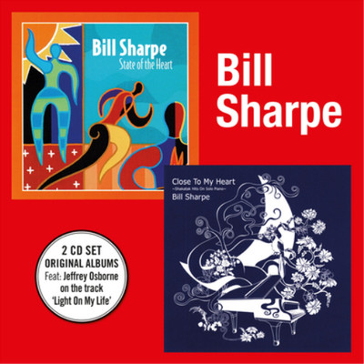 Bill Sharpe State of the Heart + Close to My Heart (CD) Album Digipak