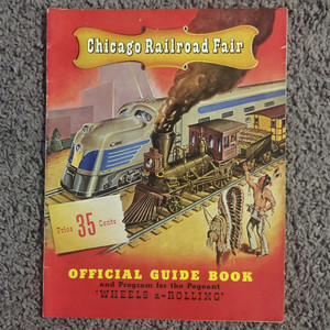 Chicago Railroad Fair Official Guide Book & Program Wheels A-Rollin' 1948