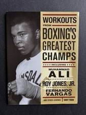 Workouts from Boxing's Greatest Champs: Incluing Muhammad Ali, Roy Jones Jr.,...