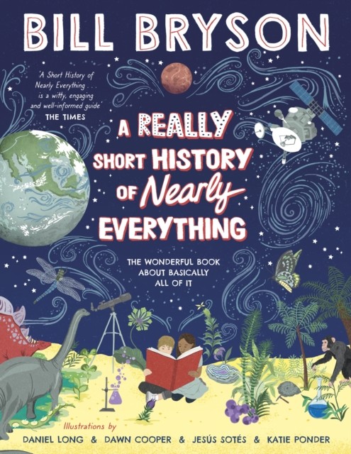 A Really Short History of Nearly Everything by Bill Bryson HARDBACK