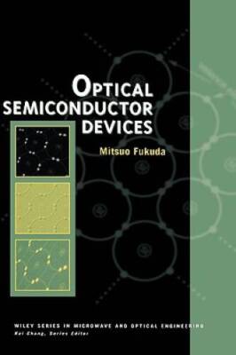 Optical Semiconductor Devices (Wiley Series in Microwave and Optical Engi - GOOD