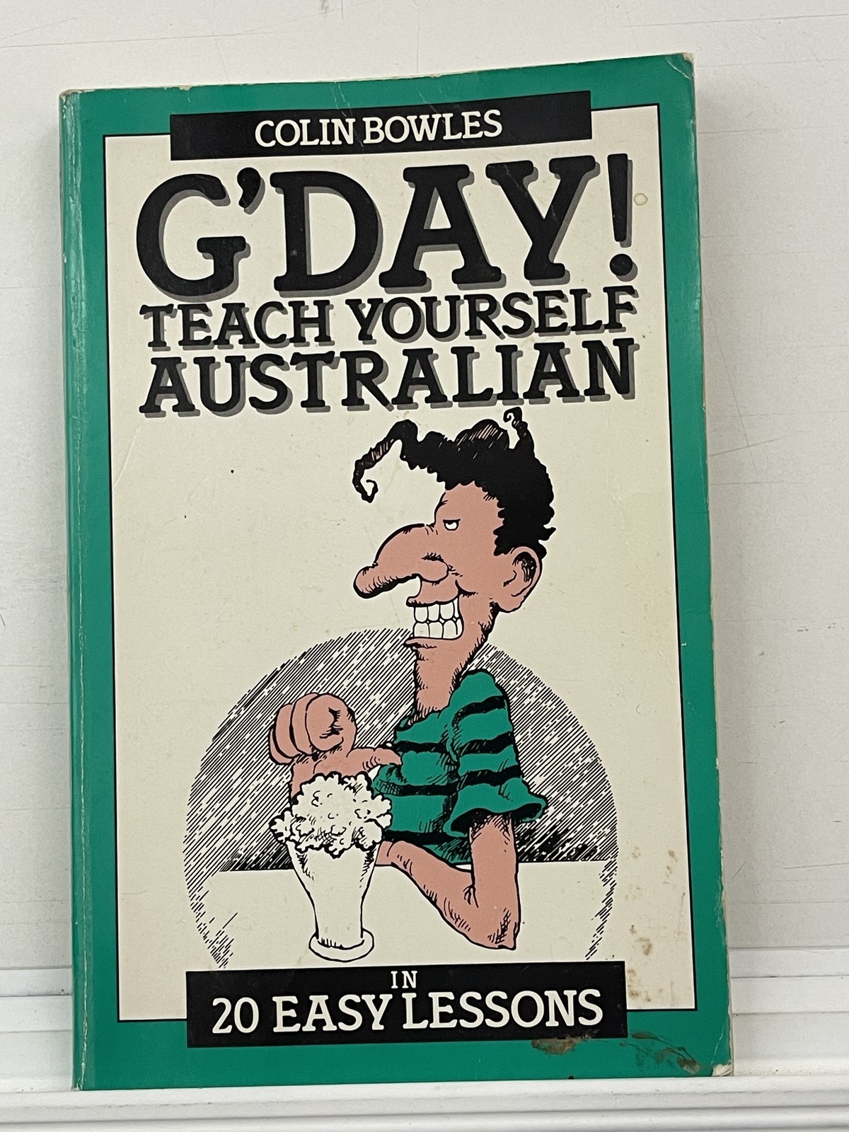 G'Day Teach Yourself Australian - Colin Bowles - 20 Easy Lessons Book