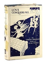 Robert Benchley / Love Conquers All / First Ed in DJ / Henry Holt & Co., 1922
