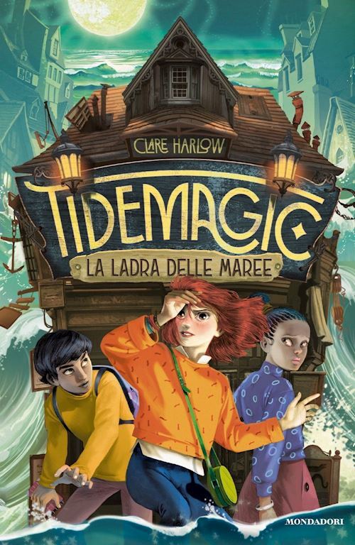 TIDEMAGIC. LA LADRA DELLE MAREE  - HARLOW CLARE - MONDADORI
