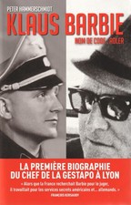 KLAUS BARBIE - NOM DE CODE ADLER PAR PETER HAMMERSCHMIDT ÉDITION DES ARÈNES 2016