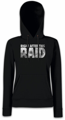 Right After This Raid Damen Hoodie Kapuzenpullover Gamer Gaming Video MMORPG Fun