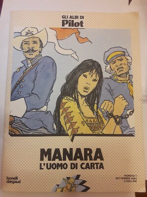 MANARA - L'Homme di Carta - Gli Albi di Pilot n° 1 - September 1984 - Bonelli