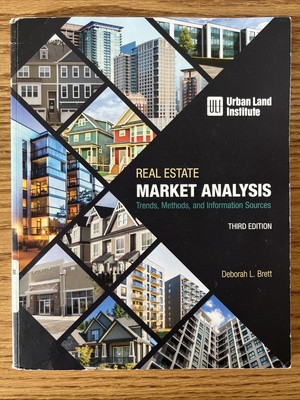 Real Estate Market Analysis:Trends, Methods, and Information Sources,3rd Edition