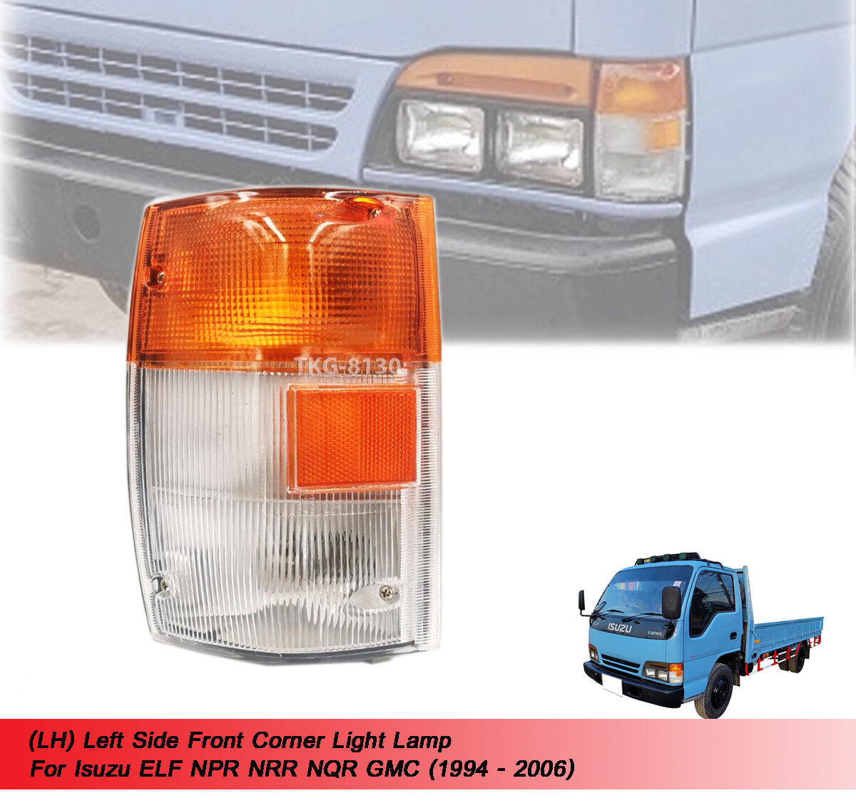 LH 12V Corner Light Lamp For Isuzu ELF NPR NRR NQR GMC 1994 1995