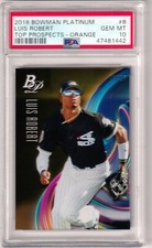 LUIS ROBERT - 2018 BOWMAN PLATINUM TOP PROSPECTS - ORANGE REFRACTOR - GEM MT 10