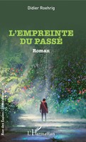 L'empreinte Du Passé | Roman | Didier Roehrig | Taschenbuch | Rue Des éColes