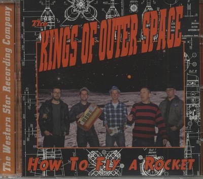 The Kings Of Outer Space - How To Fly A Rocket (CD) - Revival Rock & Roll/Roc...