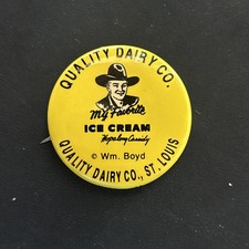 1950s Vintage Quality Dairy Co. Hopalong Cassidy Pinback Button William Boyd