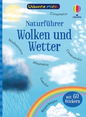 Usborne Minis Naturführer: Wolken und Wetter | mit 60 Stick*rn | Kate Nolan