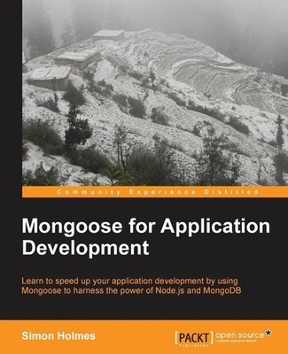 Simon Holmes | Mongoose for Application Development | Taschenbuch | Englisch