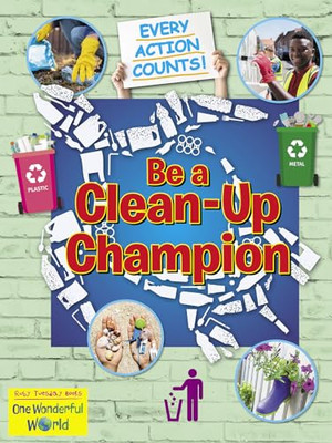 Be A Clean-Up Champion von Belinda Gallagher 9781788564427 NEU kostenlose UK-Lieferung