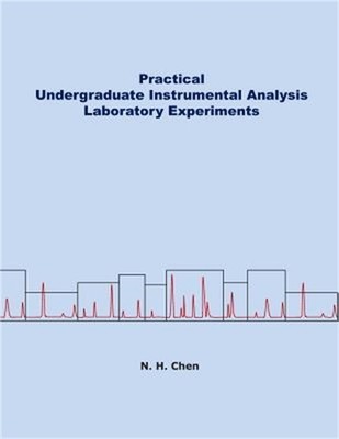 Practical Undergraduate Instrumental Analysis Laboratory Experiments (Paperback