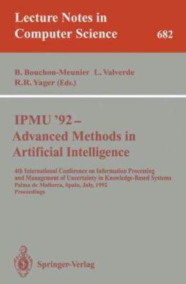 IPMU'92 - Advanced Methods in Artificial Intelligence: 4th International Con...