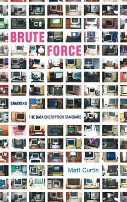 Brute Force: Cracking the Data Encryption Standard - Hardcover - GOOD