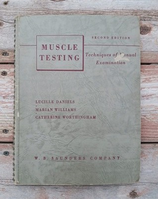 Muscle Testing Techniques Manual Examination Illustrated  1957