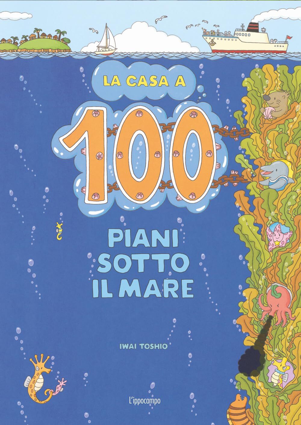 Toshio Iwai La casa a 100 piani sotto il mare (Hardback)