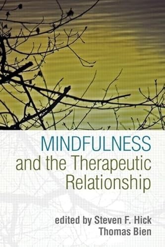 Mindfulness and the Therapeutic Relationship-Steven F. Hick, .9 - Image 3
