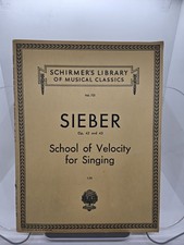 SIEBER School of Velocity for Singing Vol 721 Vocal exercises Schirmers Library
