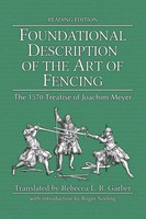 Foundational Description Of The Art Of Fencing | Joachim Meyer | Taschenbuch
