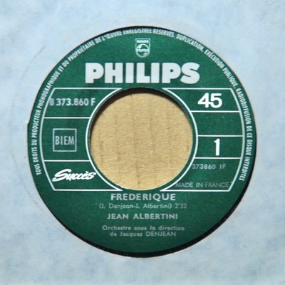 SINGLE 45 TOURS - JEAN ALBERTINI - FREDERIQUE / MA CHANSON - PHILIPS - 1966