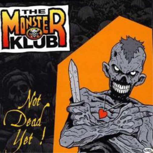 Альбом The Monster Klub Not Dead Yet (CD) (ИМПОРТИРОВАН из Великобритании)